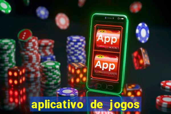 aplicativo de jogos que da bonus no cadastro